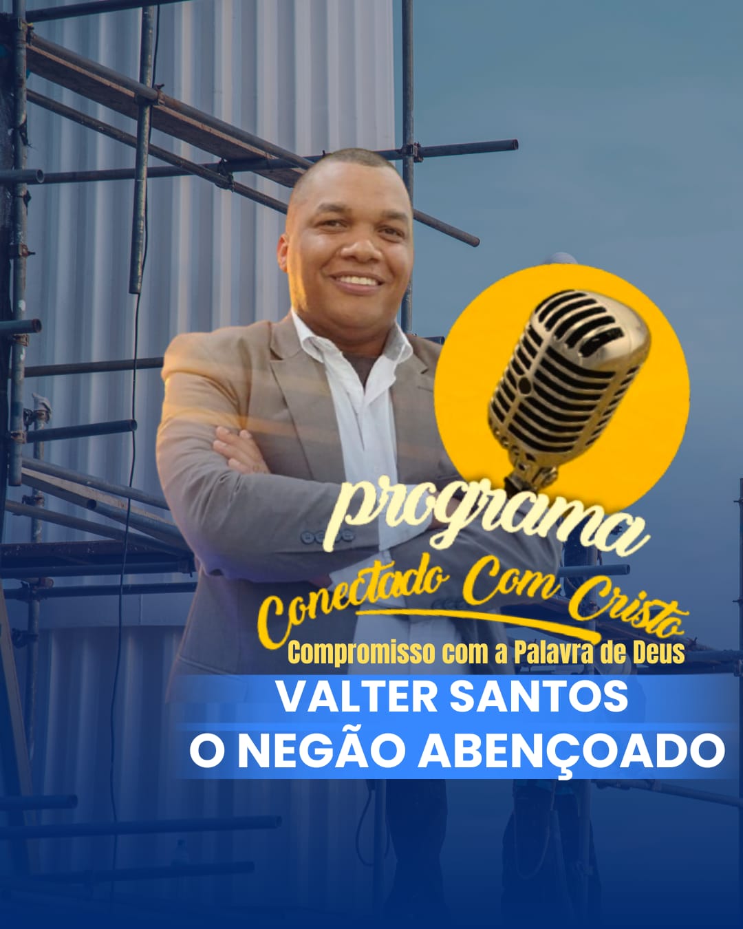 Leia mais sobre o artigo Conectados com Cristo” vai ao ar hoje às 19h com Valter Santos na Web TV Feira Nova